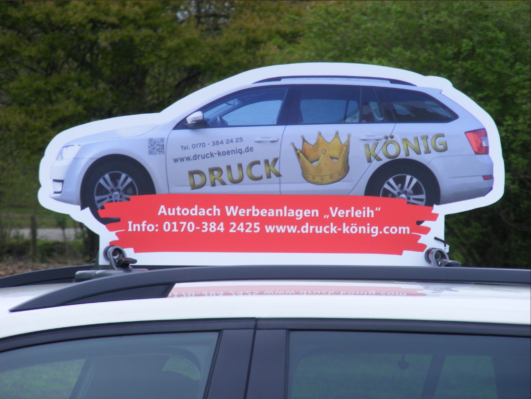 Druck König | Autodach-Werbeanlage 2017
